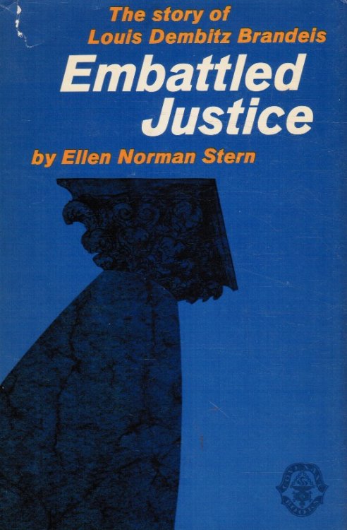 Image for Embattled Justice: the Story of Louis Dembitz Brandeis Embattled Justice: the Story of Louis Dembitz Brandeis