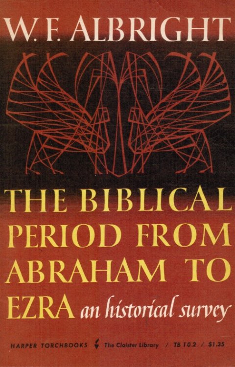 Image for The Biblical Period From Abraham to Ezra The Biblical Period From Abraham to Ezra