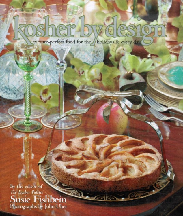 Image for Kosher by Design: Picture Perfect Food for the Holidays & Every Day Kosher by Design: Picture Perfect Food for the Holidays & Every Day