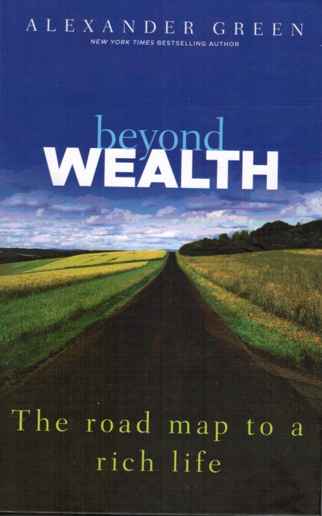 Image for Beyond Wealth: The Road Map to a Rich Life Beyond Wealth: The Road Map to a Rich Life