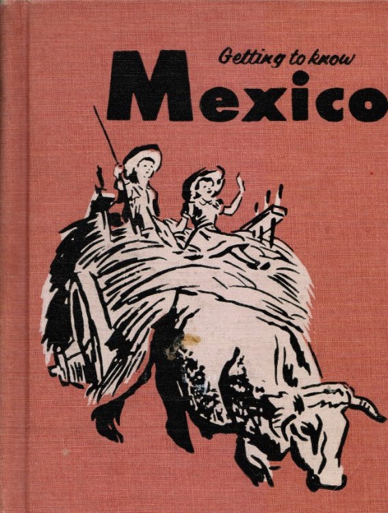 Image for Getting to Know Mexico Getting to Know Mexico