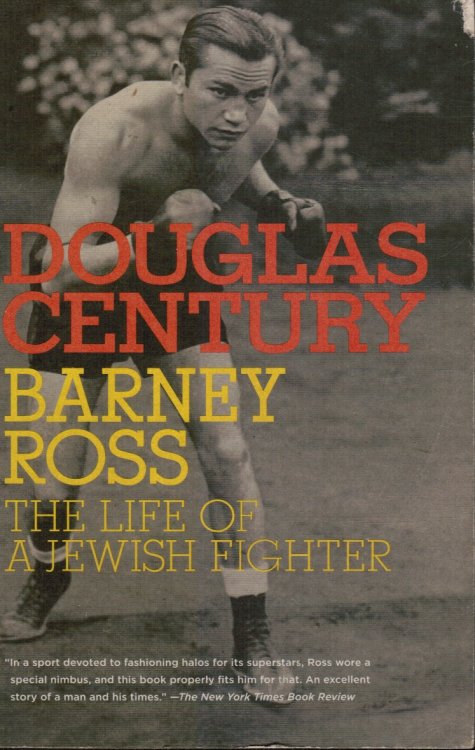 Image for Barney Ross: the Life of a Jewish Fighter Barney Ross: the Life of a Jewish Fighter