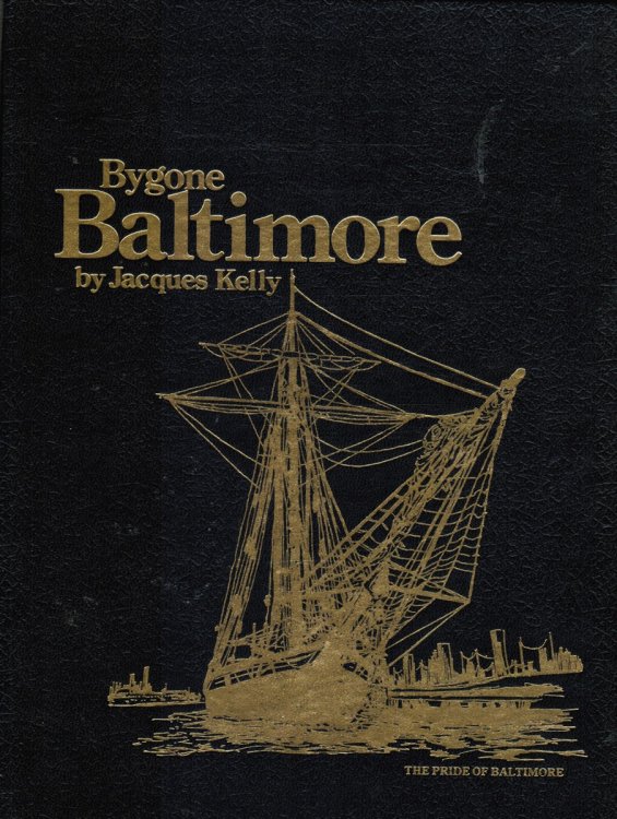 Image for Bygone Baltimore - a Historical Portrait (SIGNED By Author) Bygone Baltimore - a Historical Portrait (SIGNED By Author)