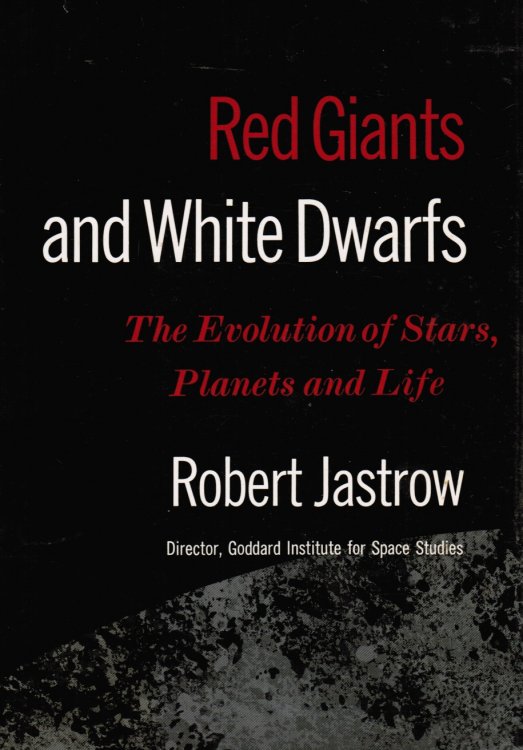 Image for Red Giants and White Dwarfs; Man's Descent from the Stars Red Giants and White Dwarfs; Man's Descent from the Stars