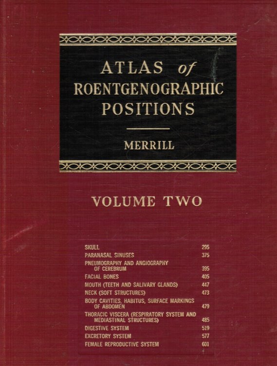 Image for Atlas of Roentgenographic Positions (Volume 2) Atlas of Roentgenographic Positions (Volume 2)