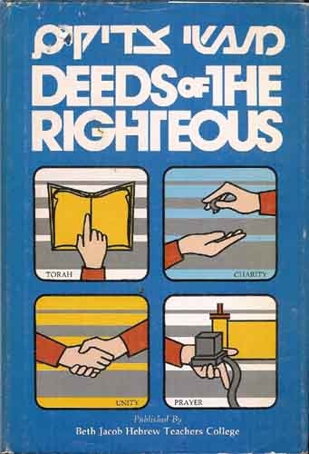 Deeds of the Righteous: ; Great Are the Deeds of the Righteous ; Greater Than Those of Heaven and Earth