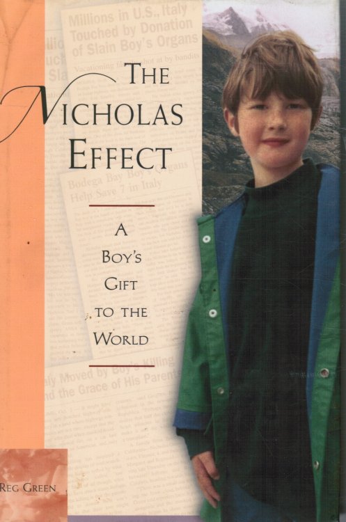 Image for The Nicholas Effect: a Boy's Gift to the World The Nicholas Effect: a Boy's Gift to the World