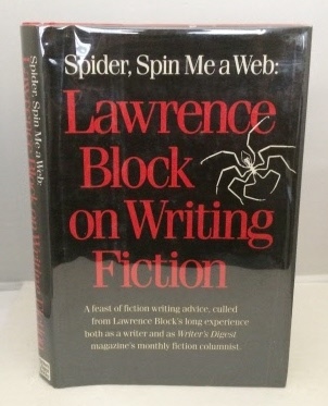 Spider, Spin Me a Web: Lawrence Block on Writing Fiction