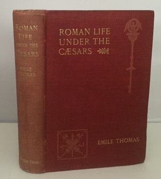 Image for Roman Life Under The Caesars Roman Life Under The Caesars