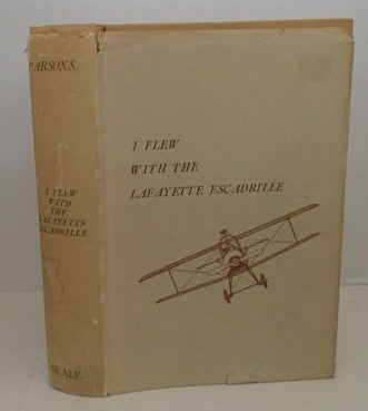 Image for I Flew with the Lafayette Escadrille I Flew with the Lafayette Escadrille