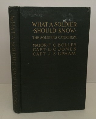 Image for What A Soldier Should Know The Soldier's Catechism What A Soldier Should Know The Soldier's Catechism