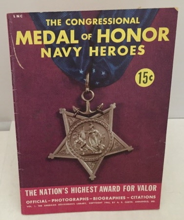 Image for The Congressional Medal Of Honor Navy Heroes Vol. 1 The Congressional Medal Of Honor Navy Heroes Vol. 1