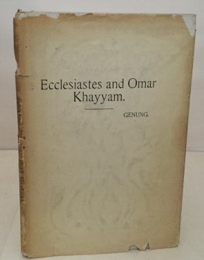 Image for Ecclesiastes And Omar Khayyam A Note for the Spiritual Temper of Our Time Ecclesiastes And Omar Khayyam A Note for the Spiritual Temper of Our Time