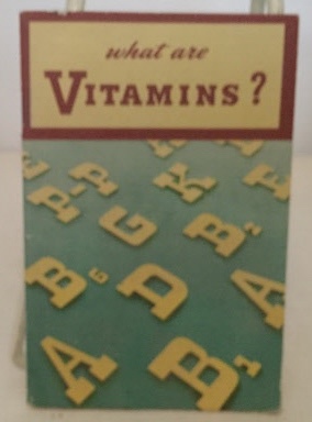 What Are Vitamins; A Clear and Simple Explanation of What Vitamins Are.