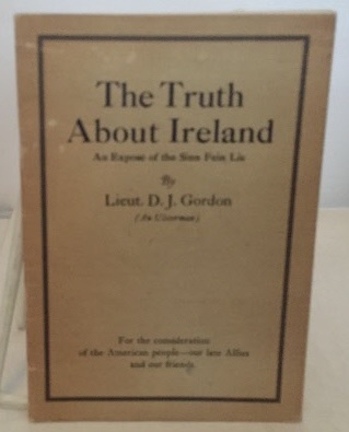 Image for The Truth About Ireland An Expose of the Sinn Fein Lie The Truth About Ireland An Expose of the Sinn Fein Lie