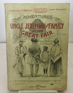 Image for The Adventures Of Uncle Jeremiah And Family At The Great Fair; Their Observations and Triumphs The Adventures Of Uncle Jeremiah And Family At The Great Fair; Their Observations and Triumphs