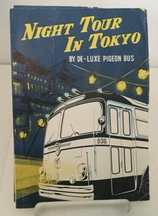 Image for Night Tour In Tokyo; By De-Luxe Pigeon Bus Night Tour In Tokyo; By De-Luxe Pigeon Bus