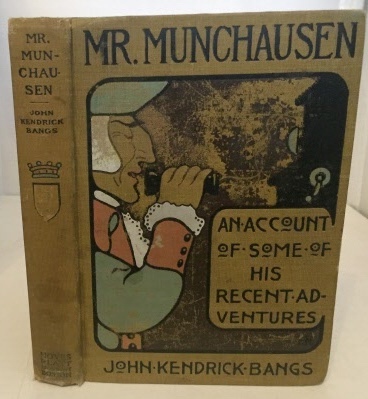 Image for Mr. Munchausen An Account of Some of His Recent Adventures Mr. Munchausen An Account of Some of His Recent Adventures