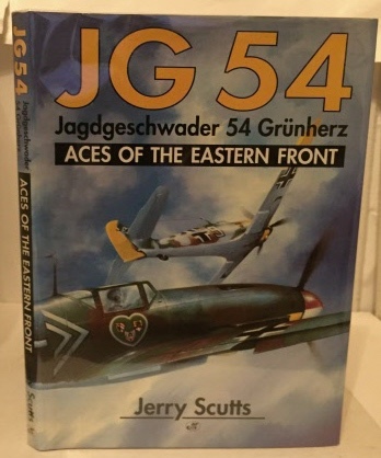 Image for JG 54 Jagdgeschwader 54 Grunherz: Aces of the Eastern Front JG 54 Jagdgeschwader 54 Grunherz: Aces of the Eastern Front