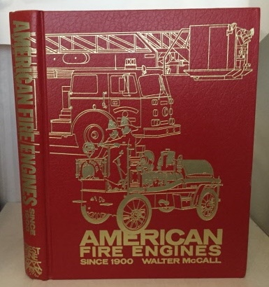 American Fire Engines Since 1900