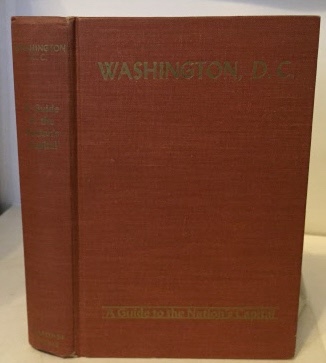 Image for Washington, D.c. A Guide to the Nation's Capital Washington, D.c. A Guide to the Nation's Capital
