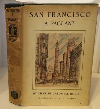 Image for San Francisco A Pageant San Francisco A Pageant