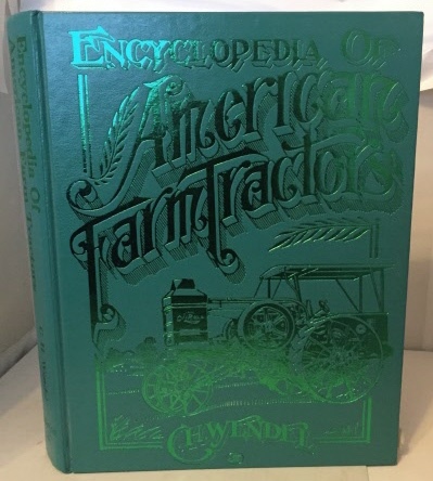 Image for Encyclopedia of American Farm Tractors Encyclopedia of American Farm Tractors