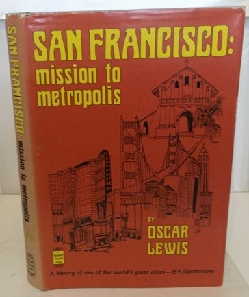 Image for San Francisco: Mission To Metropolis San Francisco: Mission To Metropolis