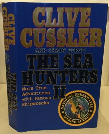 Image for The Sea Hunters II More True Adventures with Famous Shipwrecks The Sea Hunters II More True Adventures with Famous Shipwrecks