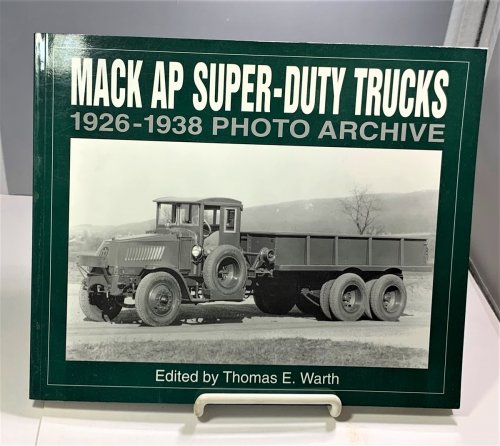 Image for Mack Ap Super-duty Trucks 1926-1938 Photo Archive Mack Ap Super-duty Trucks 1926-1938 Photo Archive