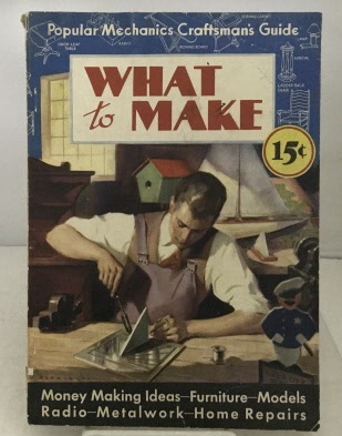 Image for Popular Mechanics Craftsman's Guide What to Make Popular Mechanics Craftsman's Guide What to Make