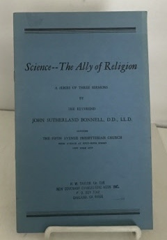 Science - The Ally Of Religion; A Series of Three Sermons