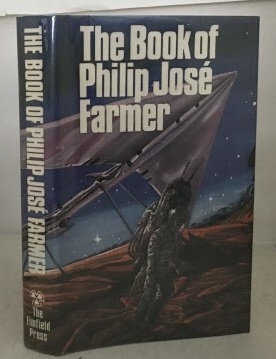 Image for The Book Of Philip Jose Farmer Or the Wares of Simple Simon's Custard Pie and Space Man The Book Of Philip Jose Farmer Or the Wares of Simple Simon's Custard Pie and Space Man