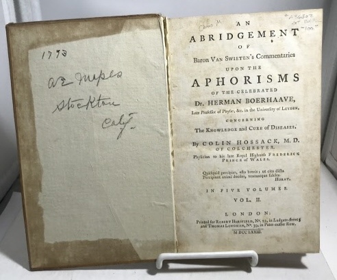 An Abridgement Of Baron Van Swieten's Commentaries Upon The Aphorisms Of The Celebrated Dr. Herman Boerhaave; Volume II Only (Of Five Volumes)