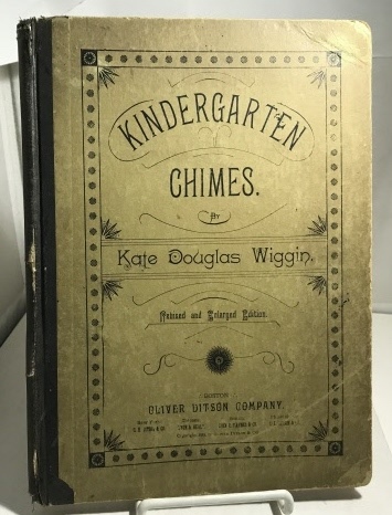 Kindergarten Chimes; A Collection of Songs and Games Composed and Arranged for Kindergartens and Primary Schools