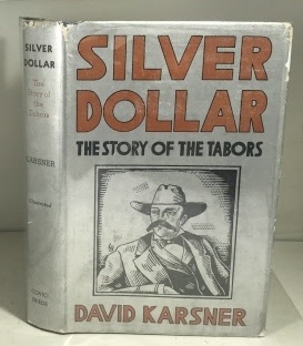 Image for SILVER DOLLAR The Story of the Tabors SILVER DOLLAR The Story of the Tabors