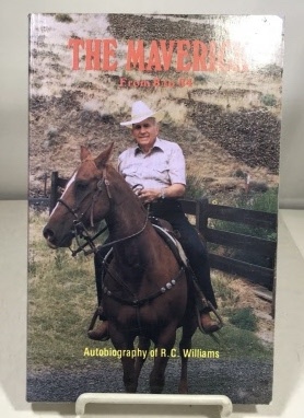 Image for The Maverick From 8 to 84 The Autobiography of Robert C. Williams The Maverick From 8 to 84 The Autobiography of Robert C. Williams