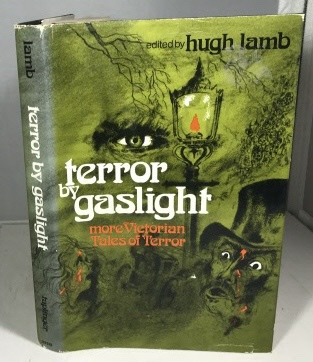Terror By Gaslight More Victorian Tales of Terror