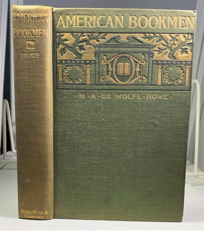 Image for American Bookmen; Sketches, Chiefly Biographical, of Certain Writers of the Nineteenth Century American Bookmen; Sketches, Chiefly Biographical, of Certain Writers of the Nineteenth Century