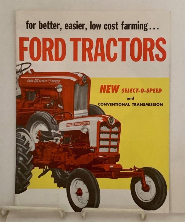 For Better, Easier, Low Cost Farming.; Ford Tractors (New Select-O-Speed)