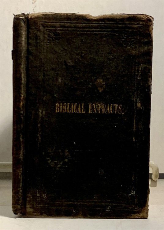 Classified Biblical Extracts, Or The Holy Scripture Analyzed; ; Showing its Contradictions, Absurdities, and Immoralities