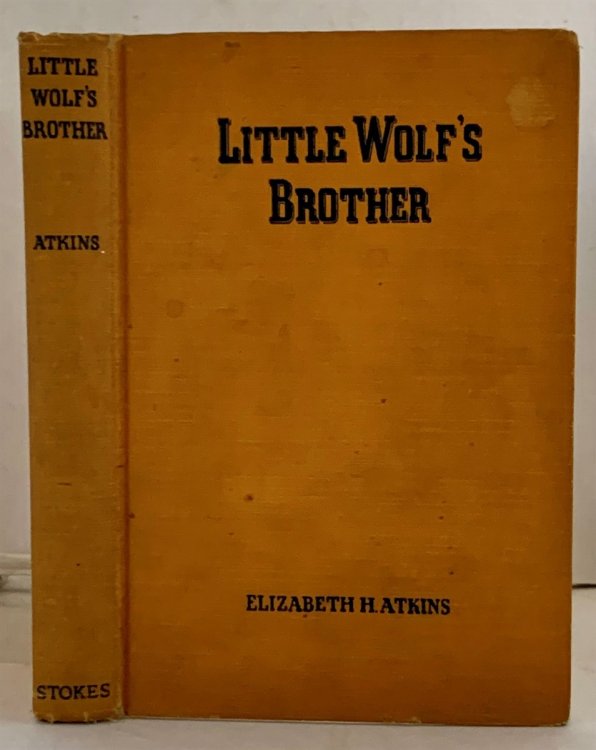 Image for Little Wolf's Brother; A Story of the California Indians Little Wolf's Brother; A Story of the California Indians