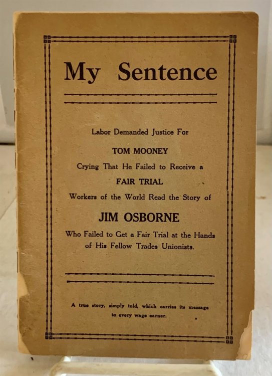 Image for My Sentence; Workers of the World Read the Story of Jim Osborne Who Failed to Get a Fair Trial At the Hands of His Fellow Trades Unionists My Sentence; Workers of the World Read the Story of Jim Osborne Who Failed to Get a Fair Trial At the Hands of His Fellow Trades Unionists