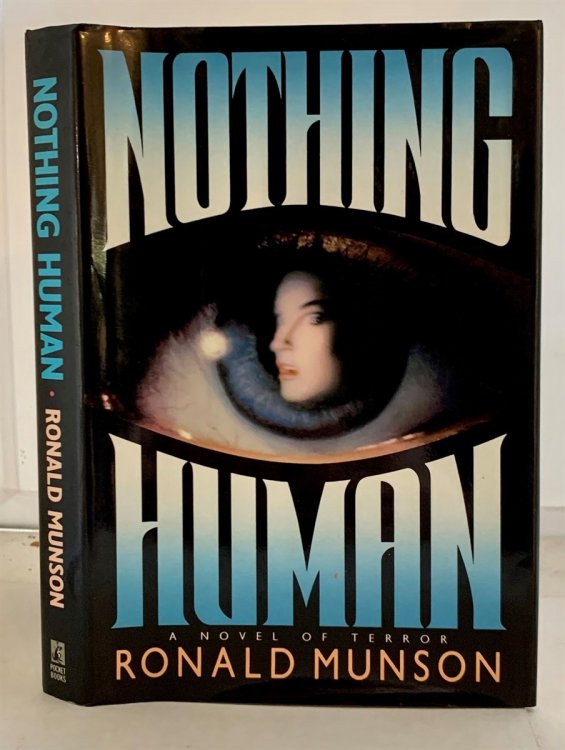 Nothing Human; A Novel of Terror