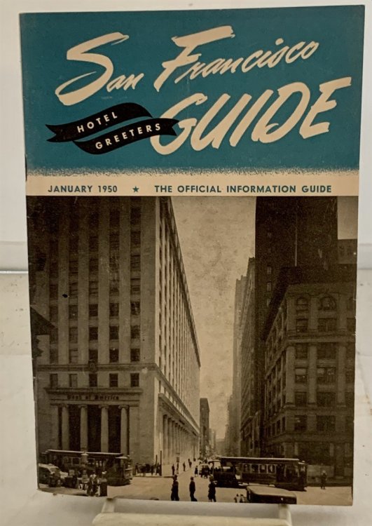 San Francisco Hotel Greeters Guide; January, 1950; Vol. XXXIII, No. 1