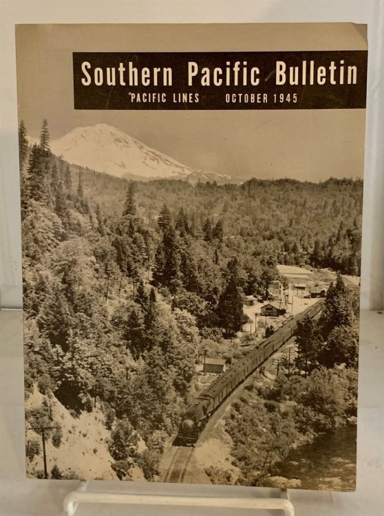 The Southern Pacific Bulletin (Pacific Lines) ; October 1945; Vol. 29, No. 10