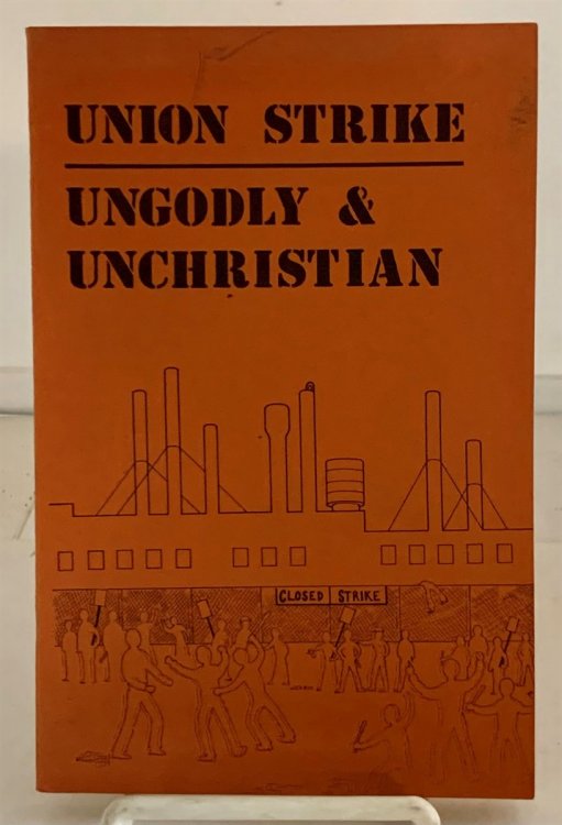 Image for Union Strike - Ungodly & Unchristian Union Strike - Ungodly & Unchristian