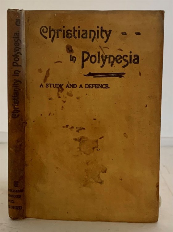 Christianity In Polynesia; A Study and a Defence