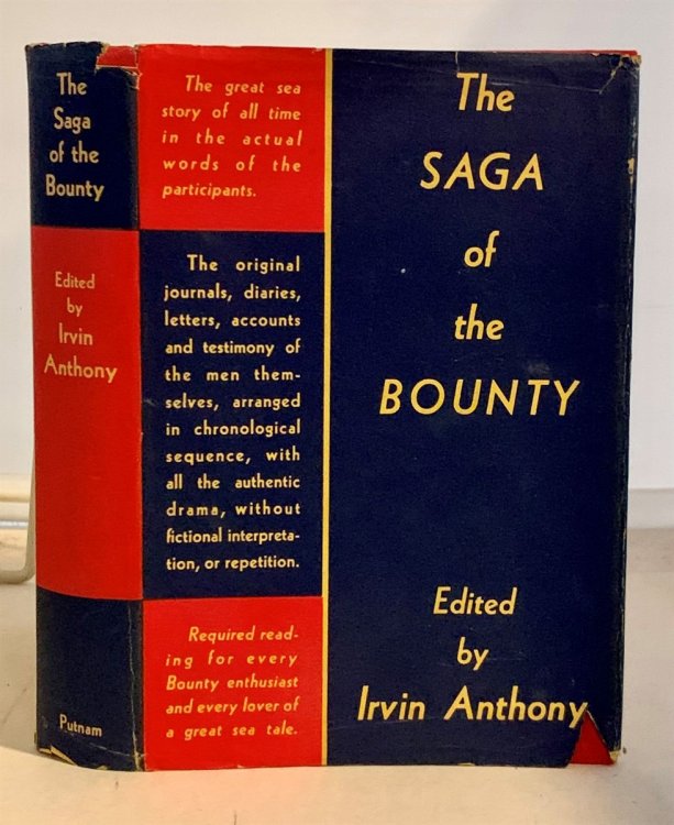 The Saga of the Bounty; Its Strange History As Related by the Participants Themselves