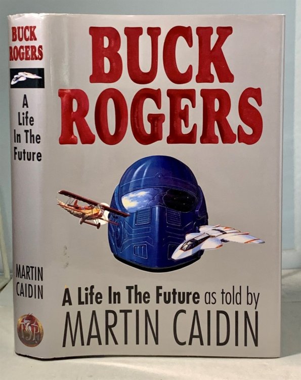 Buck Rogers; A Life in the Future